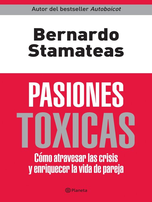 Title details for Pasiones tóxicas by Bernardo Stamateas - Available